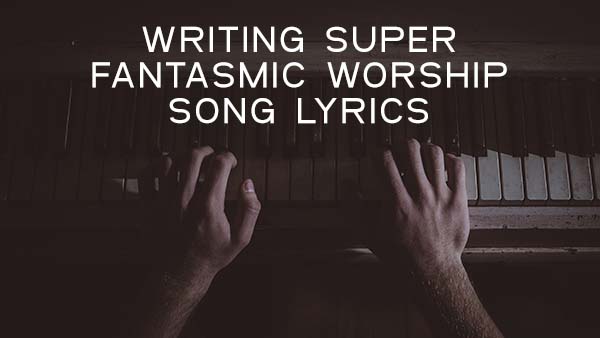 worship song lyrics