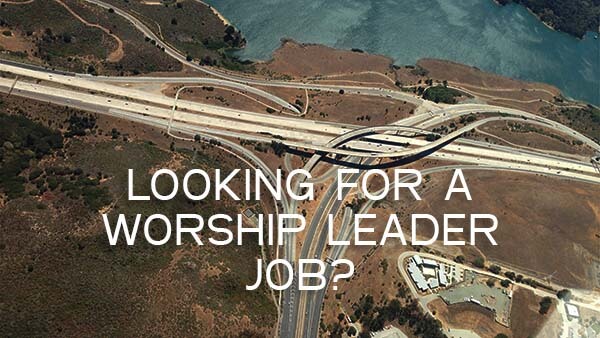 Worship leader jobs - advice for your search