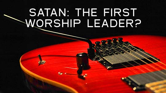 Did Satan Lead Worship in Heaven