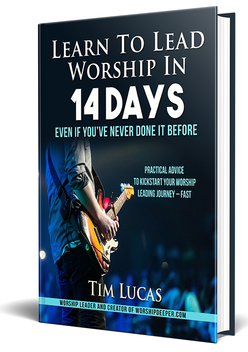 Learn To Lead Worship In 14 Days - New Book by Tim Lucas